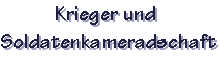 Krieger und Soldatenkameradschaft